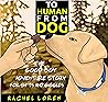 To Human From Dog by Rachel Loren
