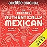 Authentically Mexican by J.P. Brammer