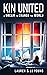 KIN UNITED : A Dream To Cha...