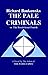 The Pale Criminals by Richard Bankowsky