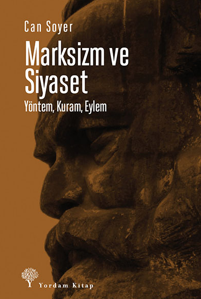 Marksizm ve Siyaset : Yöntem, Kuram, Eylem (Paperback)