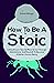 How To Be A Stoic: Little-K...