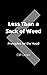 Less Than a Sack of Weed: Principles for the Hood (A tREAL O.G., #1)