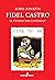 Fidel Castro: El último Rey Católico (Spanish Edition)
