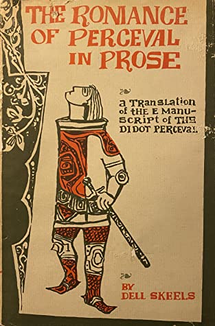 The Romance of Perceval in Prose: A Translation of the Didot Perceval (Paperback)