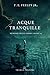 Acque tranquille (Memorie delle ombre umane Vol. 3)