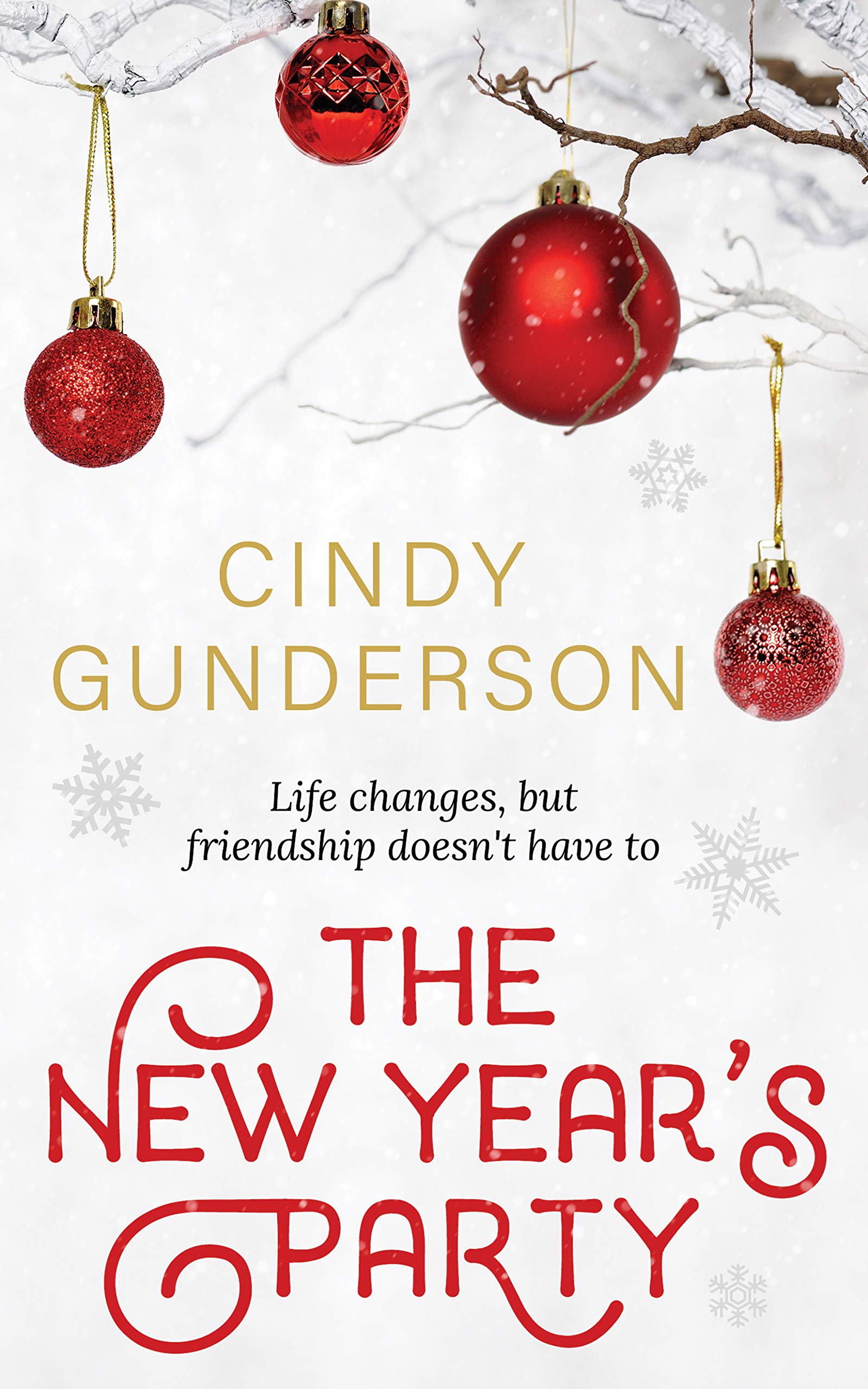 The New Year's Party: A friendship saga holiday romance. (Kindle Edition)