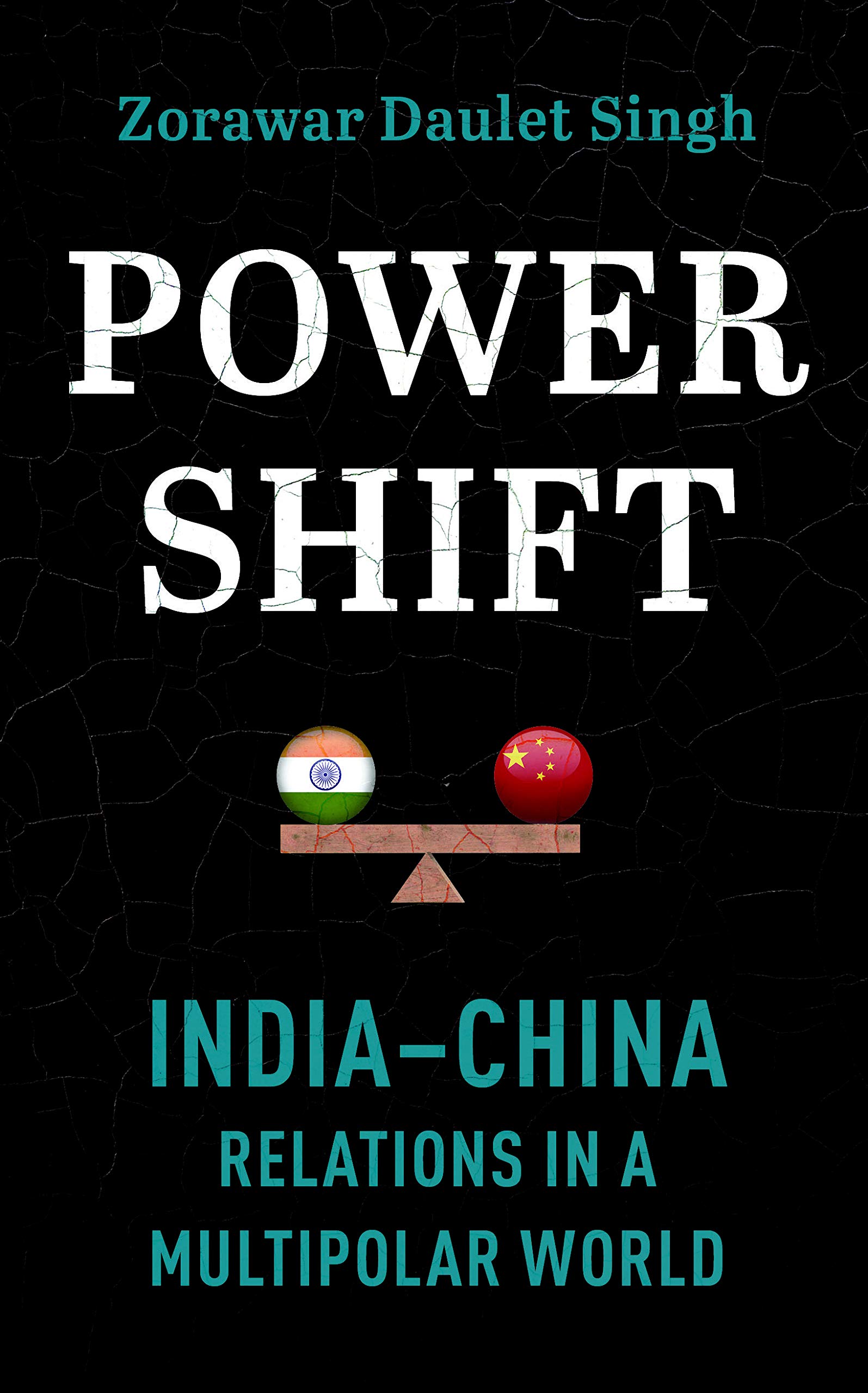 Powershift: India–China Relations in a Multipolar World (Hardcover)