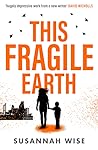 This Fragile Earth