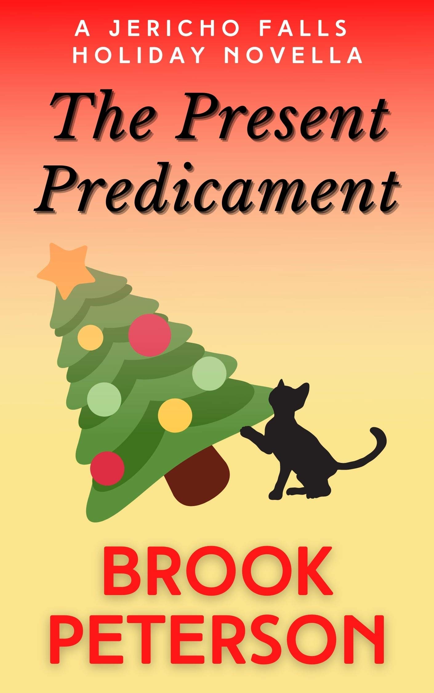 The Present Predicament (Jericho Falls Cozy Mysteries)