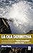 La Ola Definitiva: Las consecuencias de la “nueva normalidad”: medidas eternas y una quiebra total del sistema (Spanish Edition)