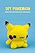 DIY Pokemon by Doug Williams