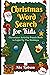 Christmas Word Search for Kids by Abe Robson