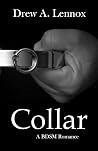 Collar by Drew A. Lennox Collar by Drew A. Lennox