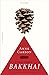Bakkhai de Eurípides by Anne Carson