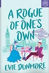 A Rogue of One's Own by Evie Dunmore