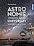 Astronomie und Universum: Was wir über das Weltall wissen (German Edition)