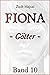 Fiona - Götter: Die Kristal...