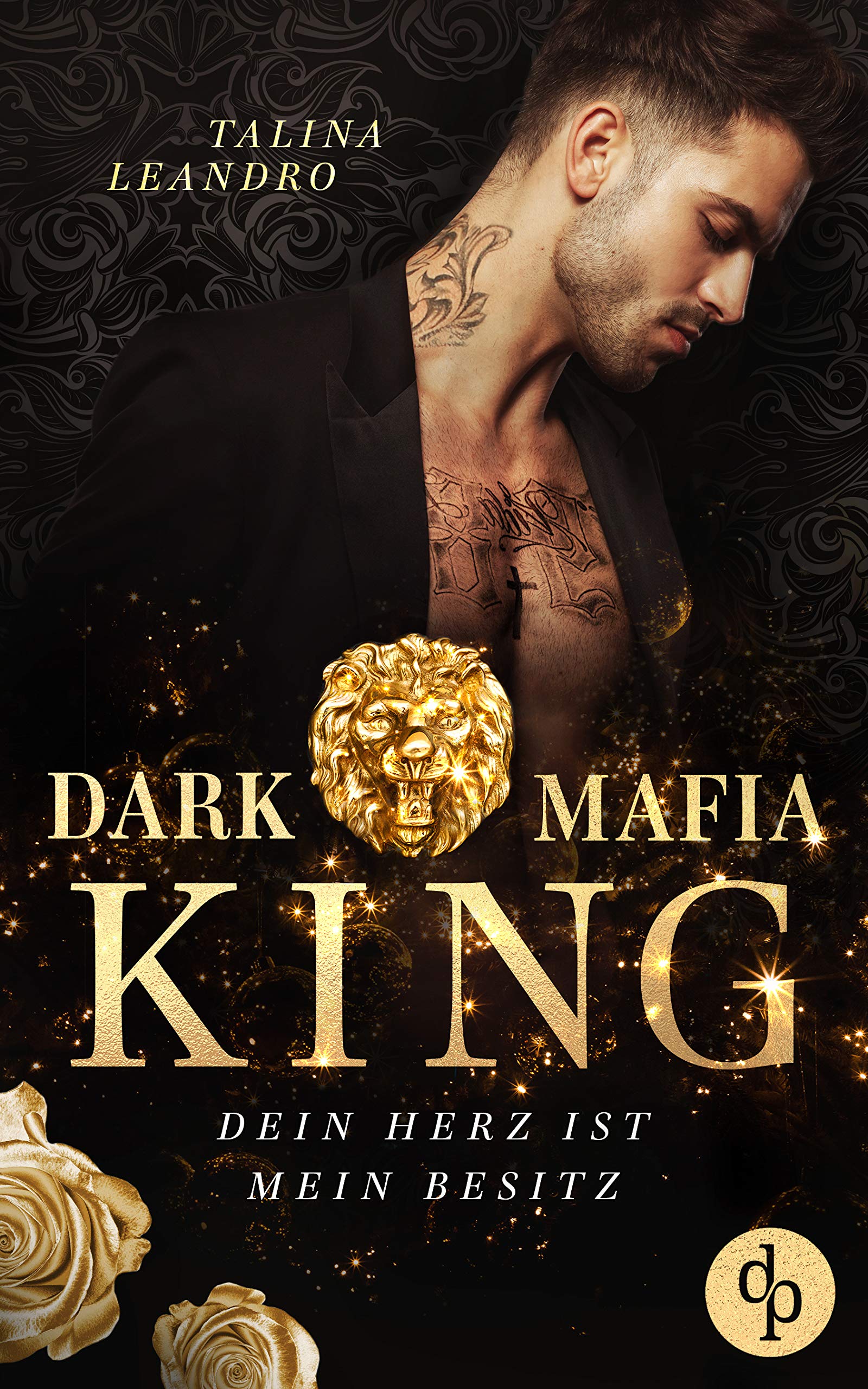 Dein Herz ist mein Besitz (Dark Mafia King-Reihe, #1)
