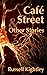 Café Street & Other Stories