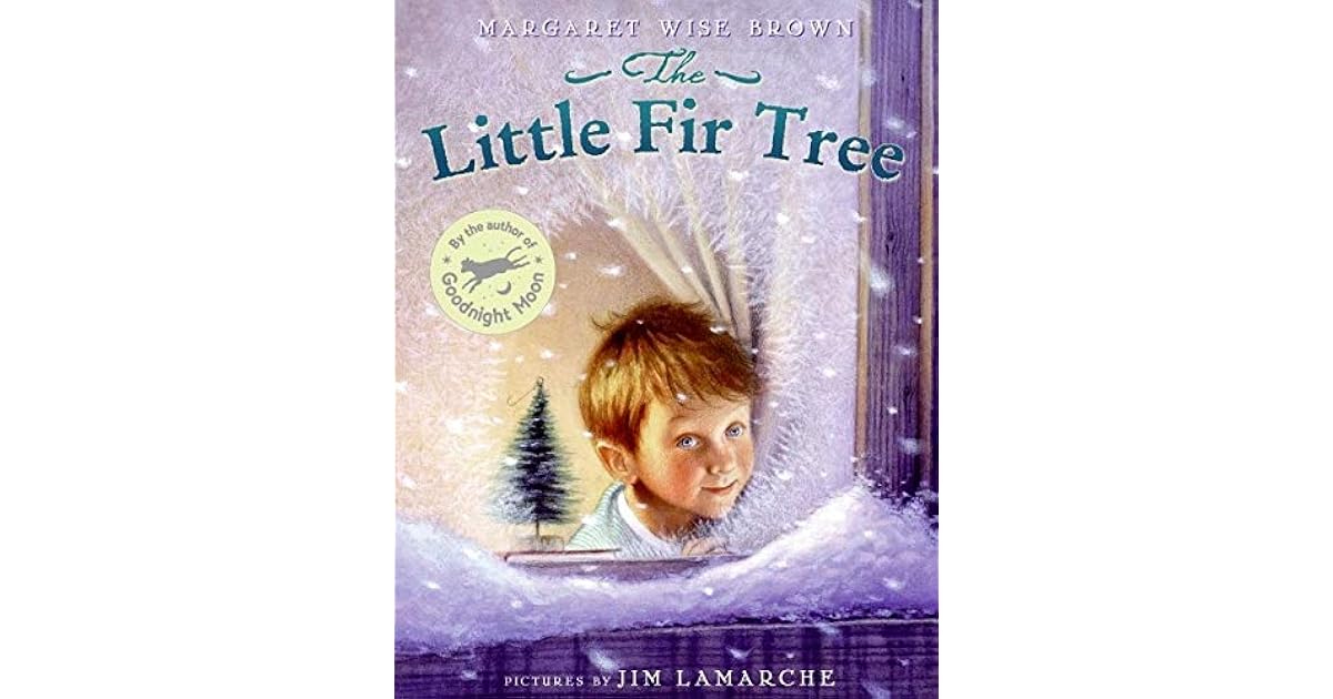 The Little Fir Tree by Margaret Wise Brown