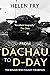 From Dachau to D-Day: The Refugee Who Fought for Britain