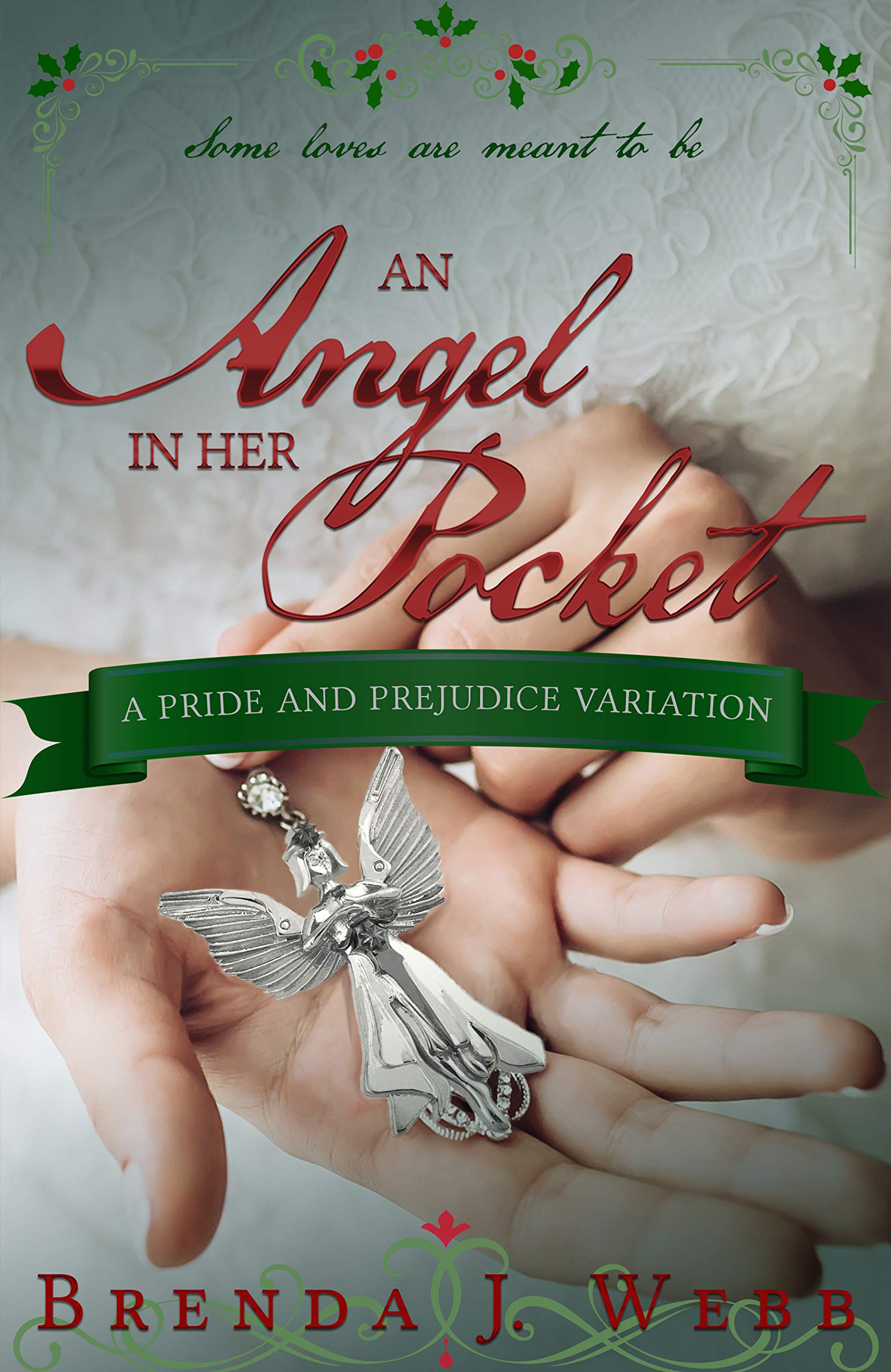 An Angel in her Pocket: A Pride and Prejudice Variation (Kindle Edition)