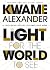 Light for the World to See: A Thousand Words on Race and Hope