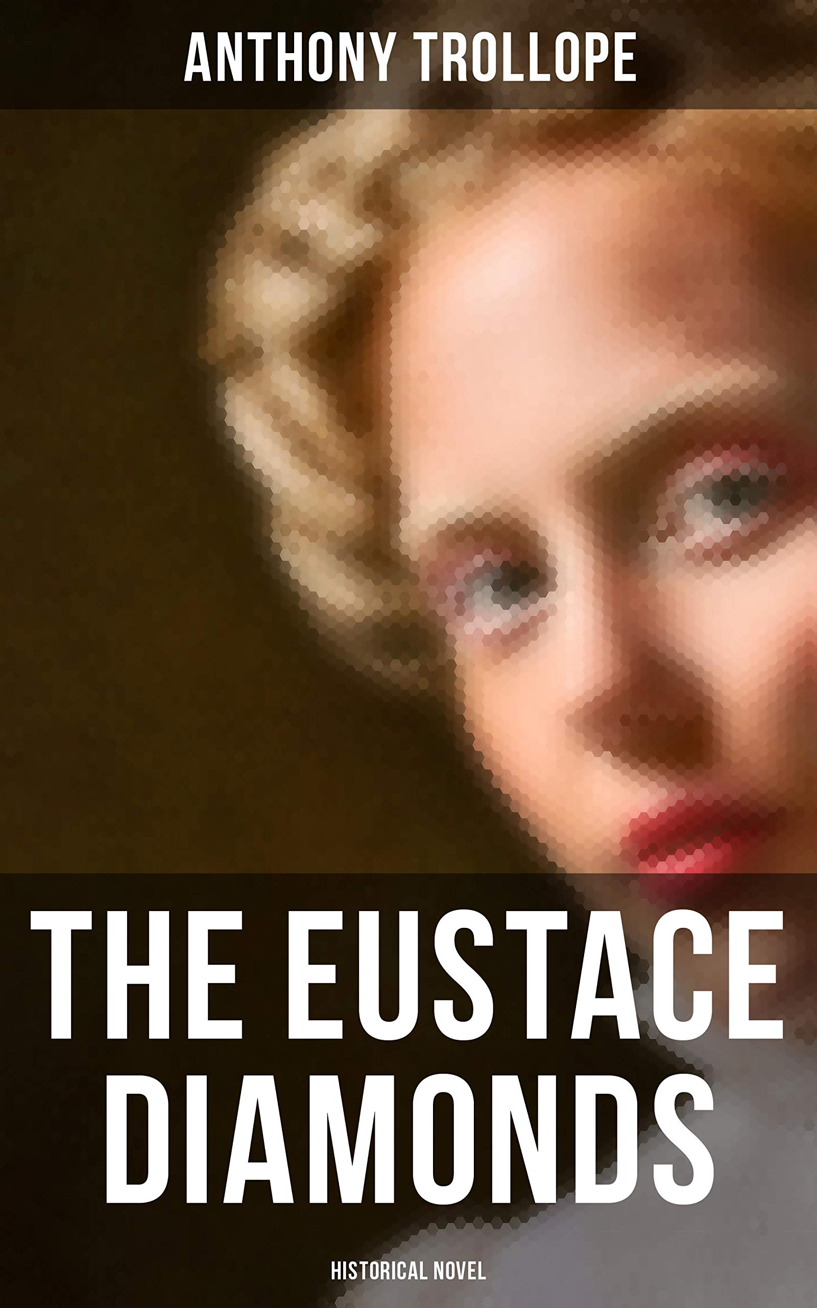 The Eustace Diamonds (Historical Novel): Enriched edition.