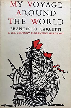 My Voyage Around the World: A 16th Century Florentine Merchant (Hardcover)