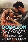 CORAZÓN DE PIEDRA (Amor en Poplar Falls nº 2) by Amber Kelly
