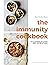 The Immunity Cookbook: How ...