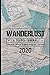 Wanderlust: A Travel Journa...