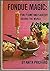 Fondue Magic: Fun, Flame and Saucery Around the World