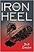 The Iron Heel Annotated by Jack London
