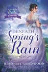 Beneath Spring's Rain (Ashton Brides, #1)