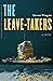The Leave-Takers by Steven Wingate