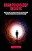 Dark Psychology Secrets: Ho...