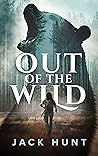 Out of the Wild: ...