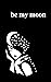 Be My Moon: A Poetry Collec...