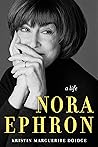 Nora Ephron: A Bi...