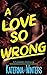A Love So Wrong