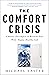 The Comfort Crisis: Embrace...