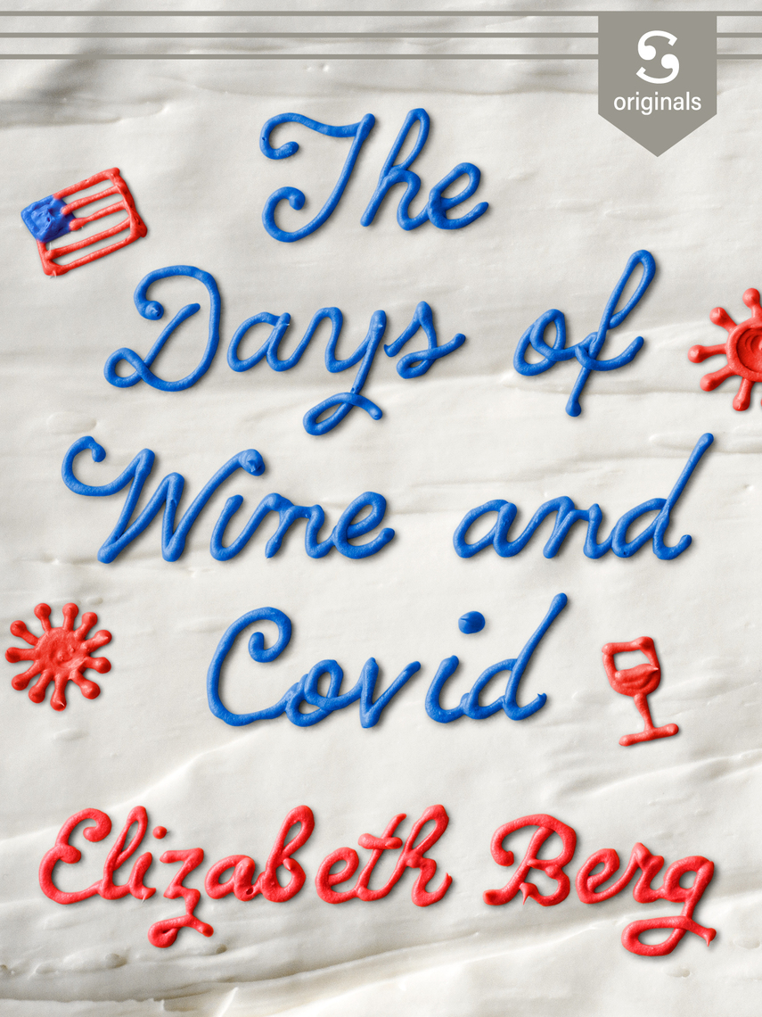 The Days of Wine and Covid (ebook)
