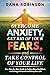 Overcome Anxiety, Get Rid o...
