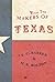 With the Makers of Texas by Eugene C Barker