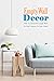 EmptyWall Decor: How To Dec...