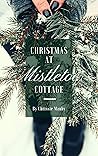 Christmas at Mistletoe Cottage by Chrissie Manby