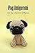 Pug Amigurumi: Step – by – Step Guide for Beginners: Pug Dog Crochet Book