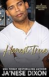Honest and True by Ja'Nese Dixon